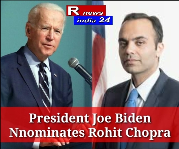 President Joe Biden nominates Rohit Chopra