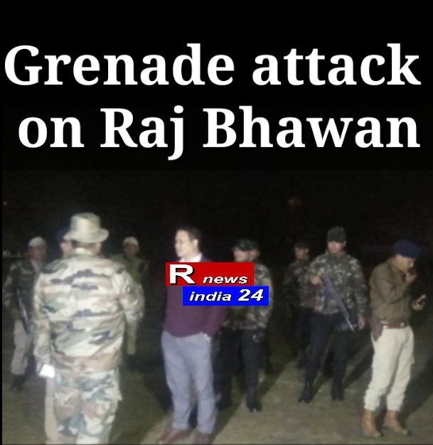 Grenade attack on Raj Bhawan