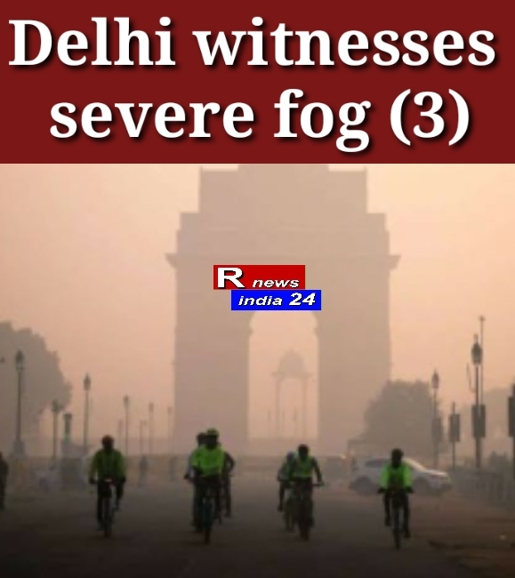 Delhi witnesses severe fog